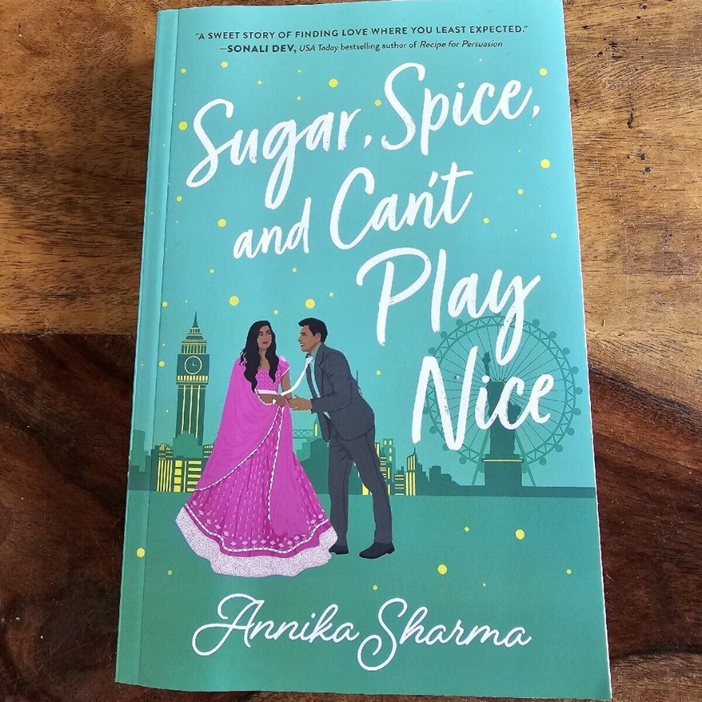 Sugar, Spice, and Can't Play Nice (Chai Masala Club, 2) Novel by Annika Sharma